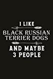 Running Log Book Funny I Like Black Russian Terrier Dogs And Maybe 3 People: Calories & Heart Rate (Gift For Athlete & Coach), Running Logs, ... Training Log, Speed, Time, Track Distance
