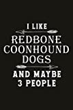 Running Log Book Funny I Like Redbone Coonhound Dogs And Maybe 3 People: Running Logs, Calories & Heart Rate (Gift For Athlete & Coach), Track ... Training Log,My Running Diary, Speed, Time