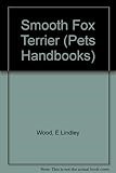 Smooth Fox Terrier (Pets Handbooks)