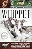 Whippet: The Complete Owners Guide