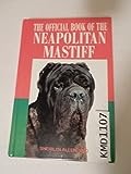 The Official Book of the Neapolitan Mastiff