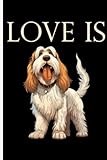 Love Is Grand Basset Griffon Vendéen Dog: Lined Journal Notebook Grand Basset Griffon Vendeen Gifts for Basset Griffon Vendéen lovers | 6" X 9" | 110 Blank Lined