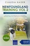 Newfoundland Training Vol 2: Dog Training for your grown-up Newfoundland (Newfoundland Dog Training)