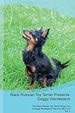 Black Russian Toy Terrier Presents: Doggy Wordsearch The Black Russian Toy Terrier Brings You A Doggy Wordsearch That You Will Love! Vol. 2