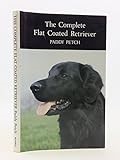 The Complete Flat Coated Retriever