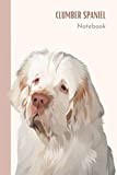 Clumber Spaniel Notebook Clumber Spaniel Gifts: Dog Themed Notebook - Spaniel Gift - Clumber Spaniel Book -