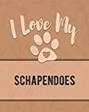 I Love My Schapendoes: Nice Book to Record Vet, Health, Medical, Vaccination Tracker and Journal for the Dog You Love
