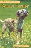 Pet Owner's Guide to Border Terriers (Pet owner's guides)