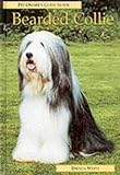 Pet Owner's Guide to the Bearded Collie (Pet Owner's Guide S.)