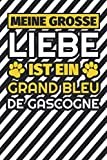 Notizbuch liniert: Meine große Liebe ist ein Grand Bleu de Gascogne