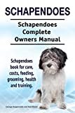 Schapendoes. Schapendoes Complete Owners Manual. Schapendoes book for care, costs, feeding, grooming, health and training.