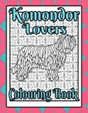 Komondor Lovers Colouring Book: Gifts for dog lovers women unique (Herding & Pastoral Breeds Colouring books by Trevlora)