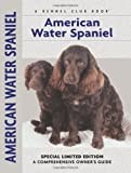 American Water Spaniel (Kennel Club Books (Numbered)) (Comprehensive Owner's Guide)