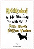 Riddikulus! Is my obsession with My Petits Bassets Griffons Vendeen: 120 Page Petits Bassets Griffons Vendeen Notebook ~ Journal (7x10)