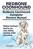 Redbone Coonhound Dog. Redbone Coonhound dog book for costs, care, feeding, grooming, training and health. Redbone Coonhound dog Owners Manual.
