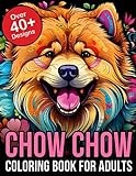 Chow Chow Coloring Book For Adults: chow chow gifts for women and men