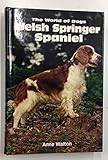 The Welsh Springer Spaniel (World of Dogs S.)