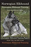 Norwegian Elkhound Training Book for Norwegian Elkhound Dogs & Norwegian Elkhound Puppies By D!G THIS DOG Training: Norwegian Elkhound Training Begins ... the Car Ride Home Norwegian Elkhound Training