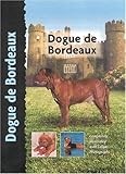 Dogue De Bordeaux (Dog Breed Book)