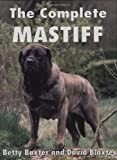 The Complete Mastiff (Book of the Breed S)