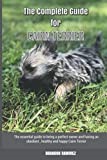 The Complete Guide for Cairn Terrier: The essential guide to being a perfect owner and having an obedient, healthy, and happy Cairn Terrier