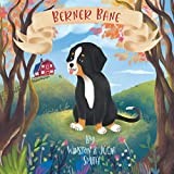 Berner Bane Finds His Family: 1 (The Adventures of Berner Bane the Bernese Mountain Dog)