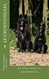 Le Groenendael: Les Bergers Belges (Chiens du monde t. 107) (French Edition)