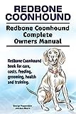 Redbone Coonhound. Redbone Coonhound Complete Owners Manual. Redbone Coonhound book for care, costs, feeding, grooming, health and training.