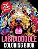 Labradoodle Coloring Book: Relax and Unleash Your Creativity with this Labradoodle Coloring Book