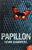 Papillon: The harrowing autobiography crime resilience memoir of survival (Harper Perennial Modern Classics)
