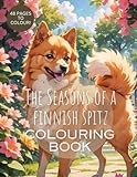 The Seasons of a Finnish Spitz: A Delightful Adult Colouring Journey