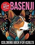 Basenji Coloring Book For Adults: Basenji Gifts | Basenji Owner Gifts | Basenji Lover Gifts