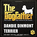 The Dogfather: Dog wisdom & Life lessons: Dandie Dinmont Terrier book ~ Dandie Dinmont Terrier gifts