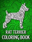 Rat Terrier Coloring Book: Rat Terrier Coloring Book for Adults Stress Relief and Relaxation, Rat Terrier Gifts for Rat Terrier Lovers
