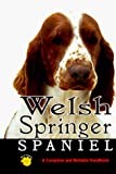 Complete Handbook of Welsh Springer Spaniel (Rare Breed)