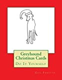 Greyhound Christmas Cards: Do It Yourself