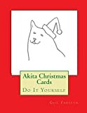 Akita Christmas Cards: Do It Yourself