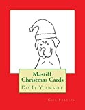 Mastiff Christmas Cards: Do It Yourself