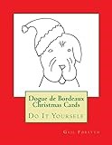 Dogue de Bordeaux Christmas Cards: Do It Yourself