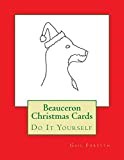 Beauceron Christmas Cards: Do It Yourself