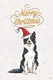 Christmas Notebook for Dog Lover (Border Collie): Christmas Greeting Card Alternative, Cute Christmas Notebook, Christmas Journal, Christmas Notebook ... for Dog Lover, Christmas notebook for kids
