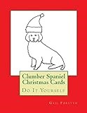 Clumber Spaniel Christmas Cards: Do It Yourself