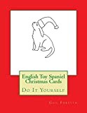 English Toy Spaniel Christmas Cards: Do It Yourself