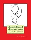 Pharaoh Hound Christmas Cards: Do It Yourself