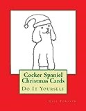 Cocker Spaniel Christmas Cards: Do It Yourself