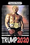 Composition Notebook: Funny Boxer Trump Rocky KO Boxing Mug Journal/Notebook Blank Lined Ruled 6x9 100 Pages