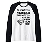 Morkie dog Steal Your Heart Steal Your Bed and Sofa socks Raglan Baseball Tee