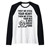 Morkie dog Steal Your Heart Steal Your Bed and Sofa socks Raglan Baseball Tee