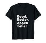 Good better Appenzeller T-Shirt