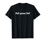 Puli Gonna Puli T-Shirt